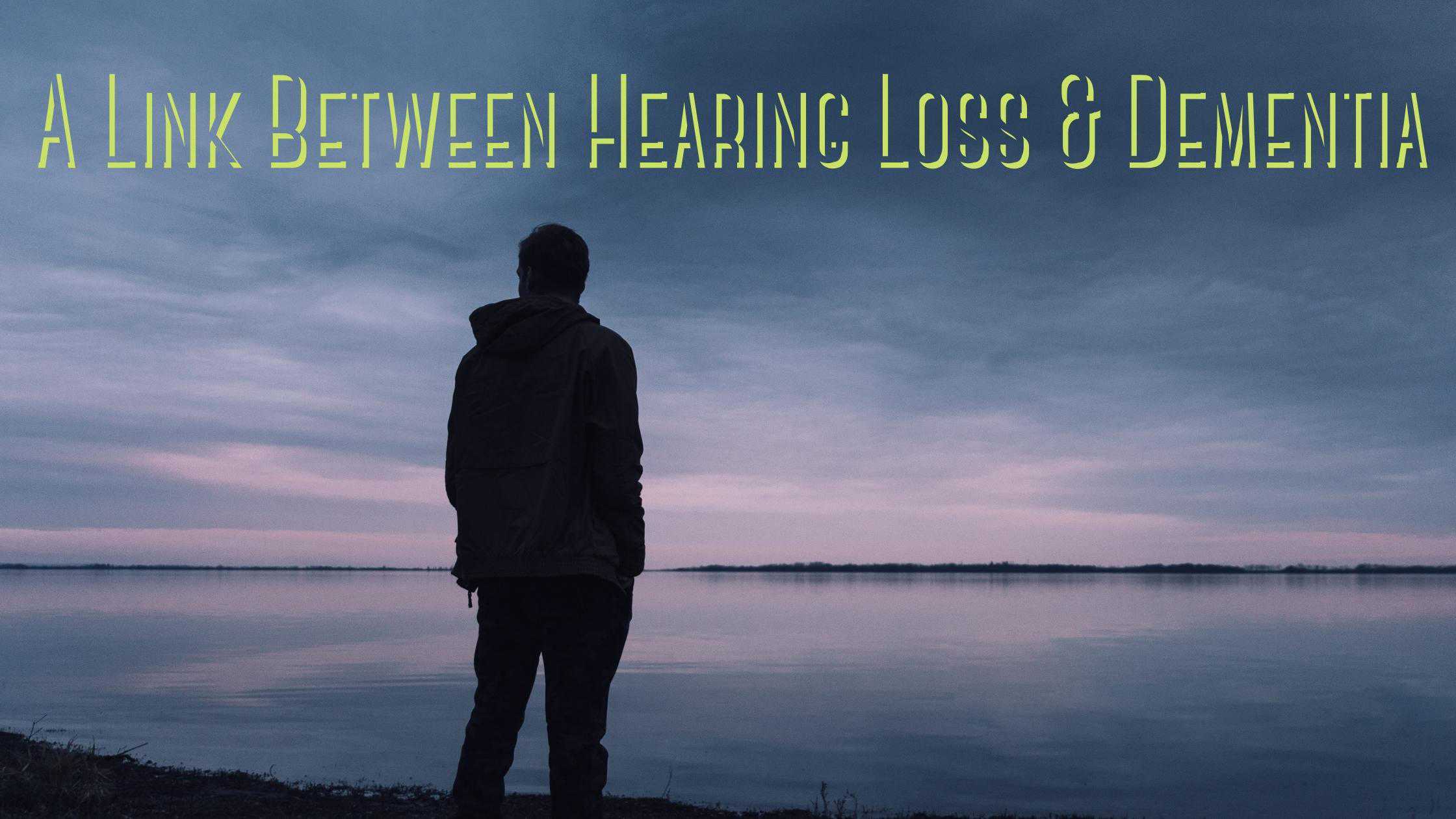 Featured image for “A Link Between Hearing Loss & Dementia”