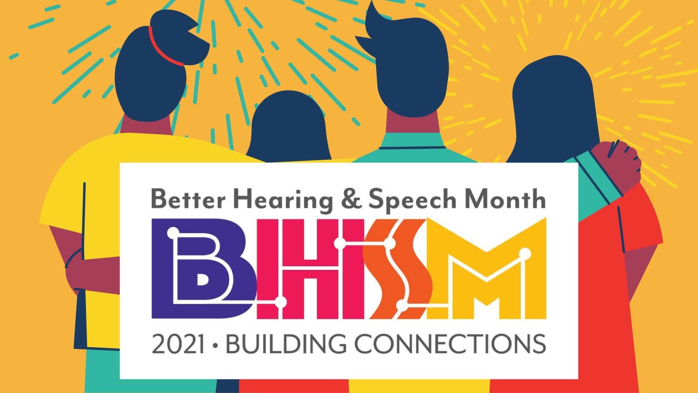 Featured image for “Building Connections | May is Better Hearing and Speech Month”