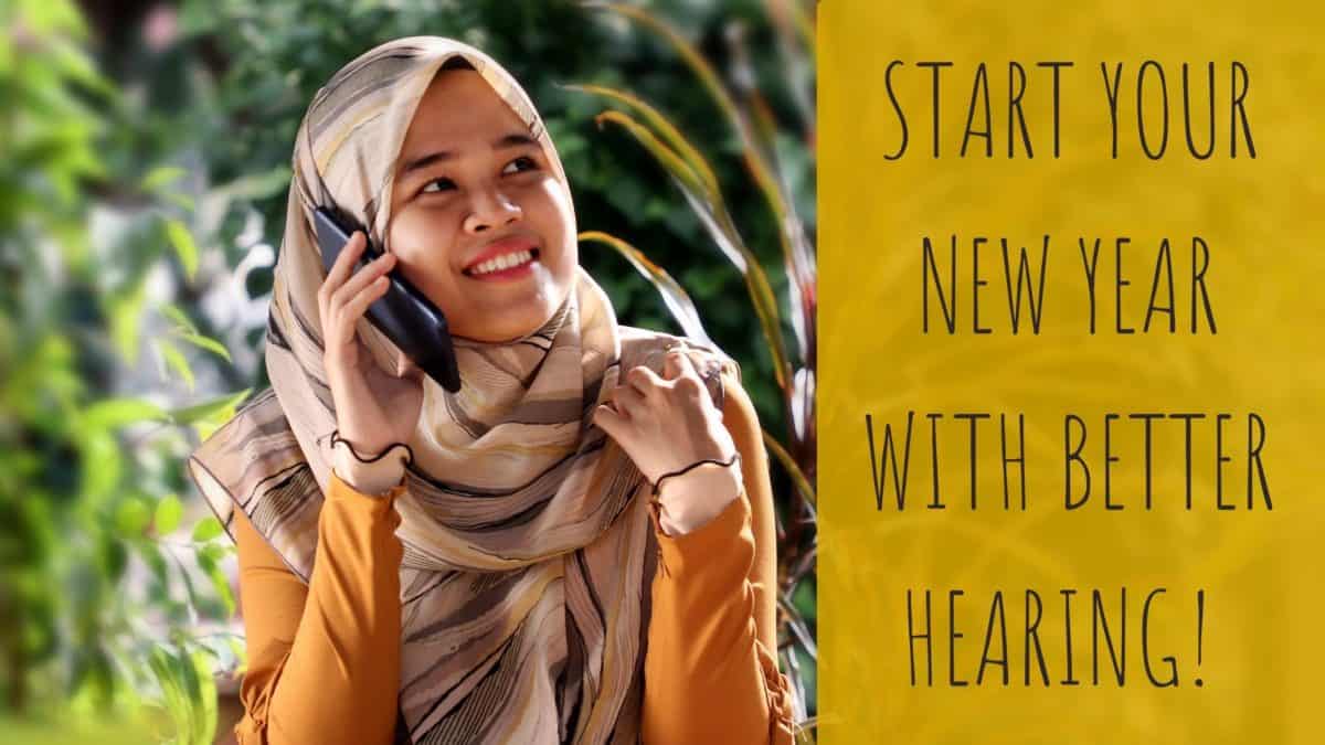 Start Your New Year with Better Hearing!